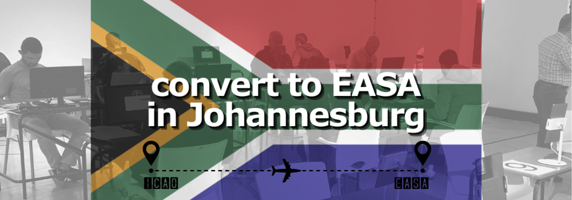 ICAO to EASA conversion in Johannesburg